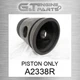 A2338R PISTON ONLY fits JOHN DEERE (Surplus Open Box)